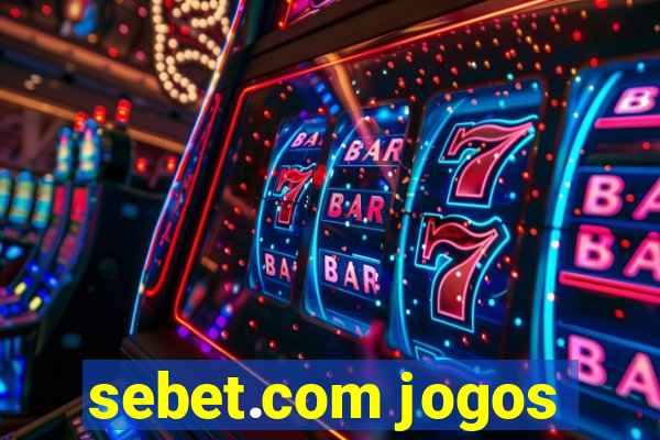 sebet.com jogos